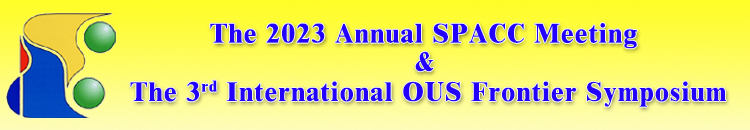 The 2023 Annual SPACC Meeting & The 3rd International OUS Frontier Symposium